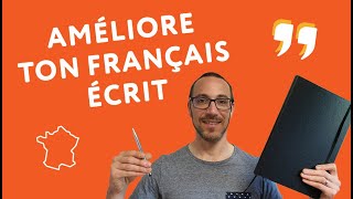 6 conseils pour mieux écrire en français [upl. by Roe]