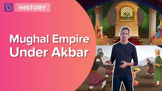 Mughal Empire Under Akbar I Class 7  History I Learn With BYJUS [upl. by Kcirret]