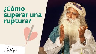 ¿Cómo superar una ruptura  Sadhguru [upl. by Yoshio]