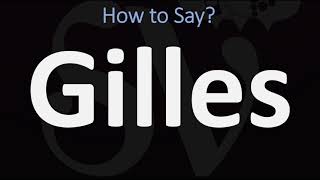 How to Pronounce Gilles CORRECTLY [upl. by Veronica]