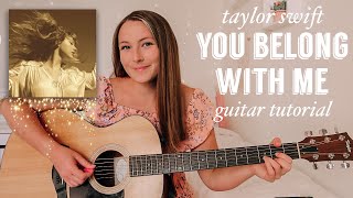 Taylor Swift You Belong With Me Guitar Tutorial NO CAPO  Fearless Taylors Version  Nena Shelby [upl. by Eikcor]