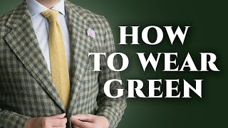 How To Wear Match amp Pair GREEN in Menswear  The Most Underrated Mens Clothing amp Accessories Color [upl. by Lalad683]