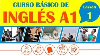 Curso Básico de Inglés Lección 1  INGLÉS COMPLETO DESDE CERO [upl. by Pasol716]