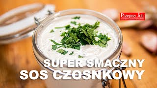 SOS CZOSNKOWY  SUPER SMACZNY PRZEPIS [upl. by Neyuq516]