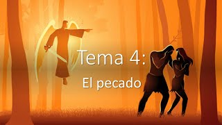 Catequesis  Tema 4 El pecado [upl. by Hamlin]