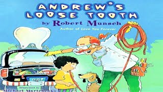 ANDREWS LOOSE TOOTH read by ROBERT MUNSCH [upl. by Alilad509]