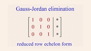 Algebra 55  GaussJordan Elimination [upl. by Noraj84]