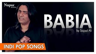 Babia by Sajja Ali Original Song  Hindi Songs [upl. by Orpha474]