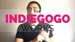 How Indiegogo Works [upl. by Elena907]