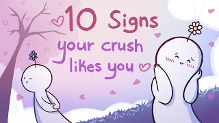 10 Signs Your Crush Likes You [upl. by Nebeur]