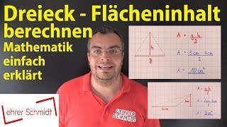 Dreieck  Flächeninhalt berechnen  Lehrerschmidt [upl. by Allerus]