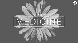 Medicine by Daughter  Instrumental [upl. by Ylremik]