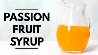 How to make passion fruit syrup [upl. by Dlared]