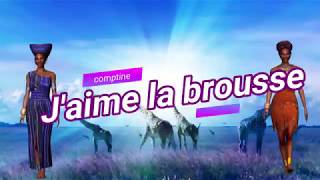 Brousse jaime la brousse  comptine exotique [upl. by Cacka]