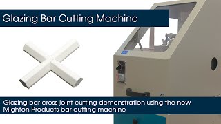 Glazing Bar Cutting Machine [upl. by Joanna]