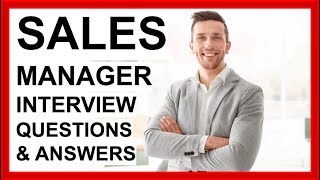 SALES MANAGER Interview Questions And Answers How To PASS a SALES Interview [upl. by Elie]