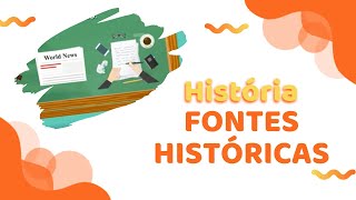 FONTES HISTÓRICAS  O que é documento histórico  História [upl. by Bowlds]