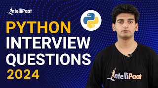 Python Interview Questions  Python Tutorial  Intellipaat [upl. by Wil219]