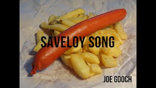 Saveloy Song by Joe Gooch [upl. by Rawde]