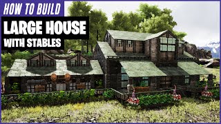 How To Build A Large House With Stables  Ark Survival Evolved [upl. by Annavas990]