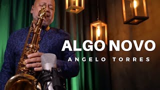 ALGO NOVO Kemuel e Lukas Agustinho Instrumental  sax cover Angelo Torres AT Gospel Sessions38 [upl. by Egdirdle616]