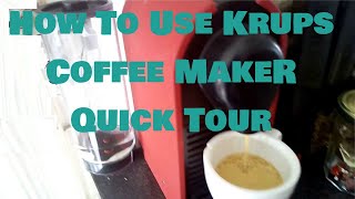 How to Use the Krups Nespresso Coffee Machine [upl. by Eiramrefinnej7]