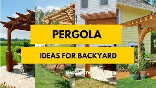 50 Awesome Pergola Ideas for Backyard [upl. by Maximilian]