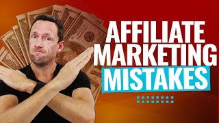 5 Affiliate Marketing MISTAKES Beginners Make that lose [upl. by Adnolor]