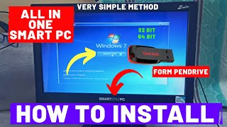 How To Install Windows 7 From USB PenDrive Simple Method  On An AllInOne Smart PC [upl. by Brittan]