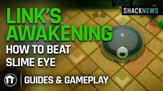 Link’s Awakening – How to Beat Slime Eye [upl. by Boj]