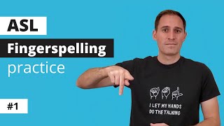 ASL Fingerspelling Practice 1  Improve Your Receptive Skills  For beginners and advanced students [upl. by Zoellick]