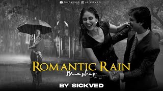 Romantic Rain Mashup  SICKVED  Darshan Raval  Arijit Singh [upl. by Jairia]