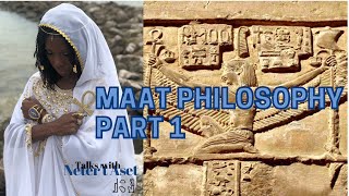 Maat Philosophy Part 1  42 Principals of Maat [upl. by Ennirac]