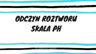 Odczyn roztworu skala pH [upl. by Lowenstern]