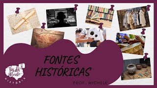 FONTES HISTÓRICAS  Ensino Fundamental [upl. by Ricarda760]