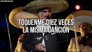 Vicente Fernández  La Misma LetraLyrics [upl. by Ursulina175]