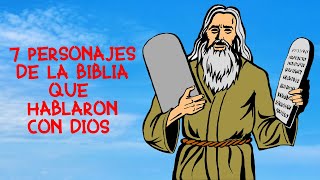 7 PERSONAJES DE LA BIBLIA QUE HABLARON CON DIOS [upl. by Gnilrad799]