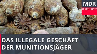 Zündstoff  Das illegale Geschäft der Munitionsjäger  Doku [upl. by Dhruv]