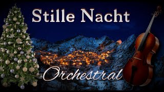 Stille Nacht  ORCHESTRAL VERSION [upl. by Goodard]