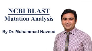 NCBI BLAST Mutation Identification amp Analysis SNPs Lecture 2 Part 3 by Dr Muhammad Naveed [upl. by Seda845]