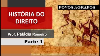 História do Direito pt 1  Povos Ágrafos [upl. by Lutero8]