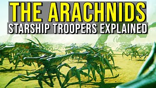 THE ARACHNIDS Starship Troopers EXPLAINED [upl. by Abil]