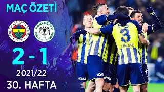 Fenerbahçe 21 Konyaspor MAÇ ÖZETİ  30 Hafta  202122 [upl. by Hastie]