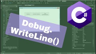 C  DebugWriteLine Visual Studio Output Window [upl. by Anoo]