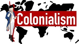 Colonialism [upl. by Ellehcsor]