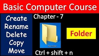 Folder Chapter 7  Window 10 create  Rename  Delete  Copy amp Move in Hindi [upl. by Eelirrem]