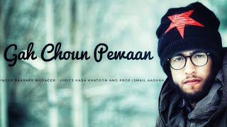 Kashmiri Song  Gah Choun Pewaan  Baabarr Mudacer  Haba Khatoon Ismail Aashna [upl. by Llerral364]