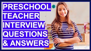 PRESCHOOL TEACHER Interview Questions and ANSWERS Preschool Assistant  Daycare Teachers [upl. by Jorrie]