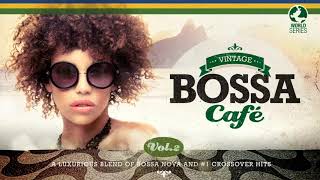 Bossa Nova Covers  Vintage Bossa Café Trilogy [upl. by Atel955]