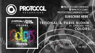 Tritonal amp Paris Blohm ft Sterling Fox  Colors [upl. by Norina]